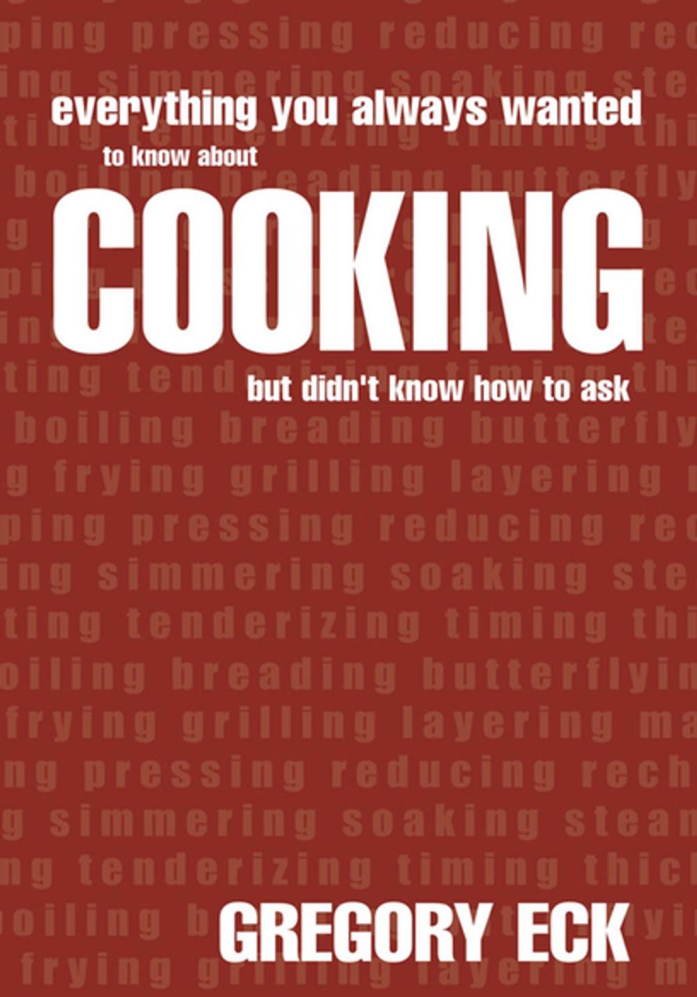 Big bigCover of Everything You Always Wanted to Know About Cooking but Didn't Know How to Ask