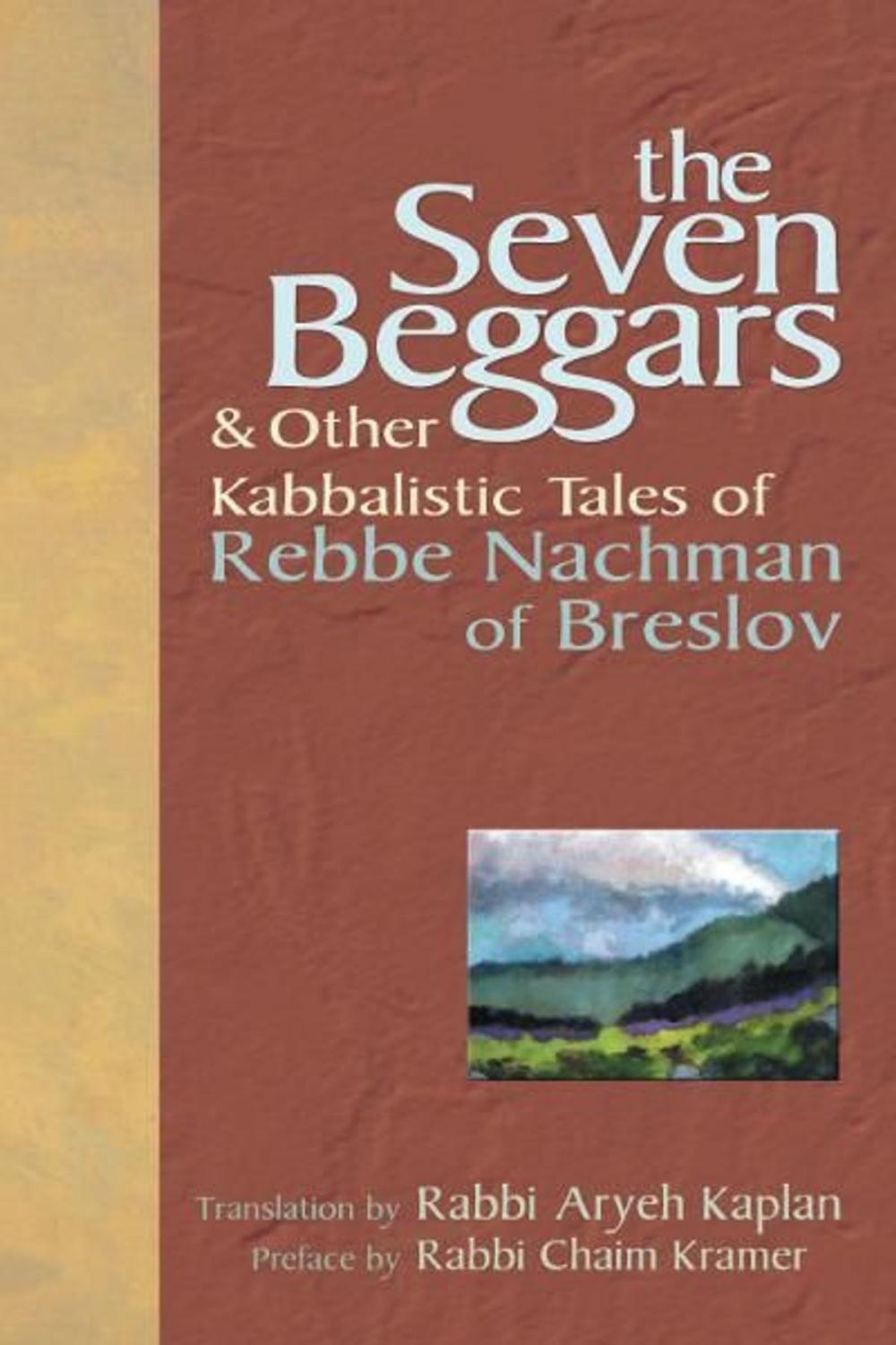 Big bigCover of The Seven Beggars: & Other Kabbalistic Tales of Rebbe Nachman of Breslov