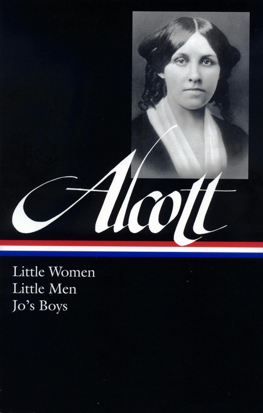 Big bigCover of Louisa May Alcott: Little Women, Little Men, Jo's Boys (LOA #156)