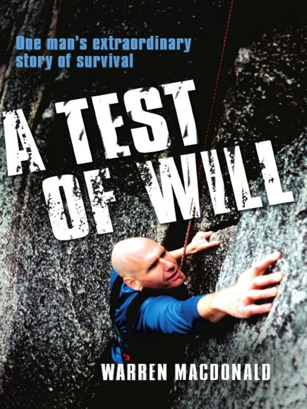 Big bigCover of A Test Of Will : One Man's Extraordinary Story Of Survival