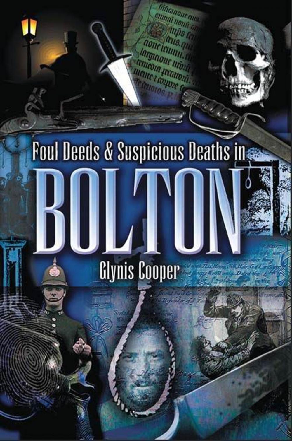 Big bigCover of Foul Deeds and Suspicious Deaths in Bolton