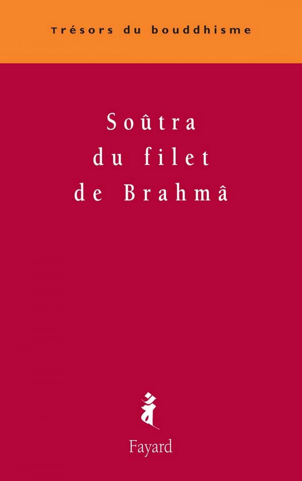 Big bigCover of Soûtra du filet de Brahmâ