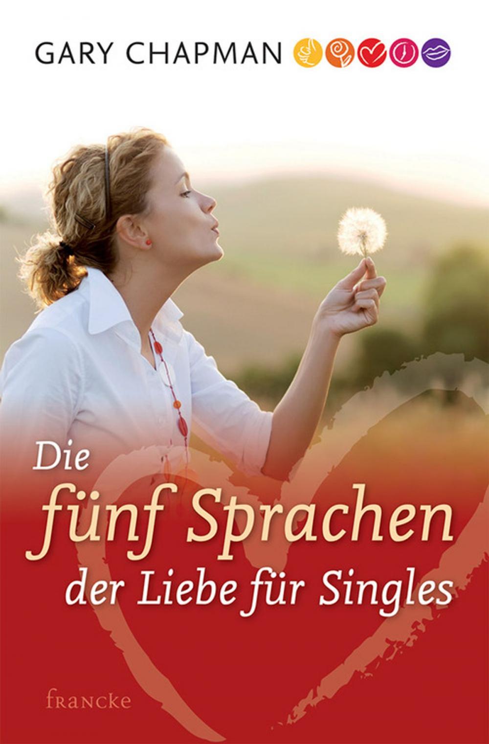 Big bigCover of Die fünf Sprachen der Liebe für Singles