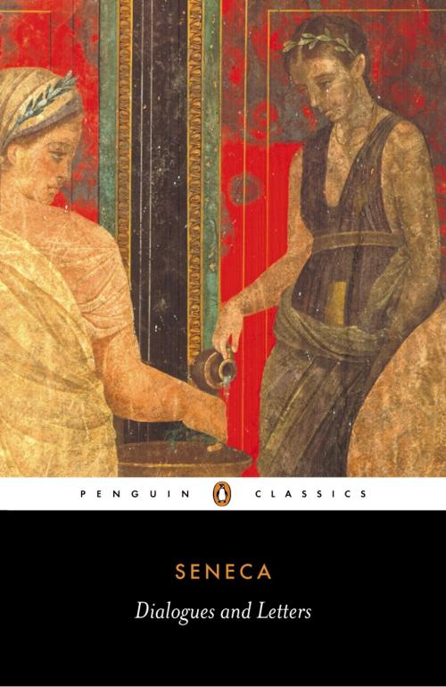 Cover of the book Dialogues and Letters by Seneca, Penguin Books Ltd