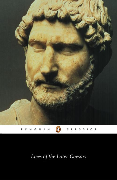 Cover of the book Lives of the Later Caesars by Anthony Birley, Penguin Books Ltd