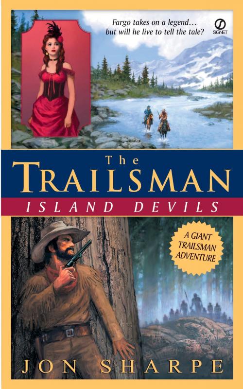 Cover of the book Trailsman (Giant), The: Island Devils by Jon Sharpe, Penguin Publishing Group