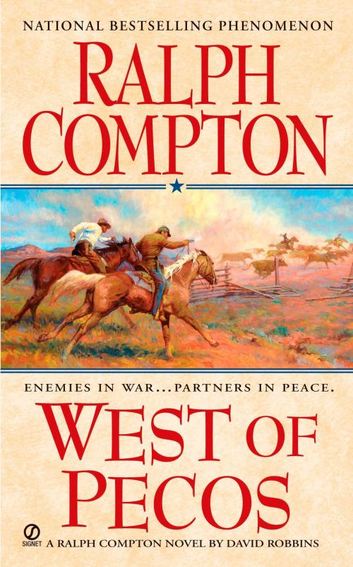 Cover of the book Ralph Compton West of Pecos by Ralph Compton, David Robbins, Penguin Publishing Group