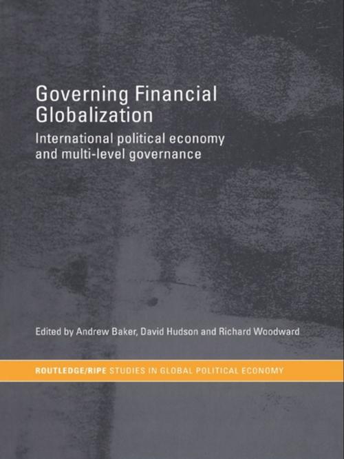 Cover of the book Governing Financial Globalization by , Taylor and Francis