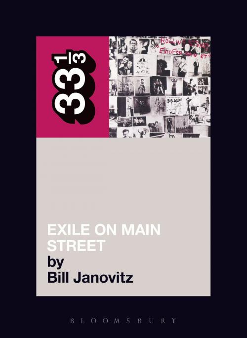 Cover of the book The Rolling Stones' Exile on Main Street by Bill Janovitz, Bloomsbury Publishing