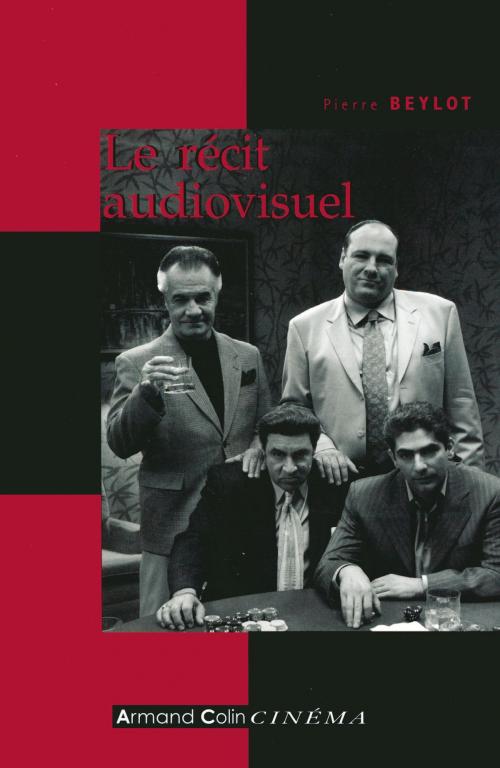 Cover of the book Le récit audiovisuel by Pierre Beylot, Armand Colin