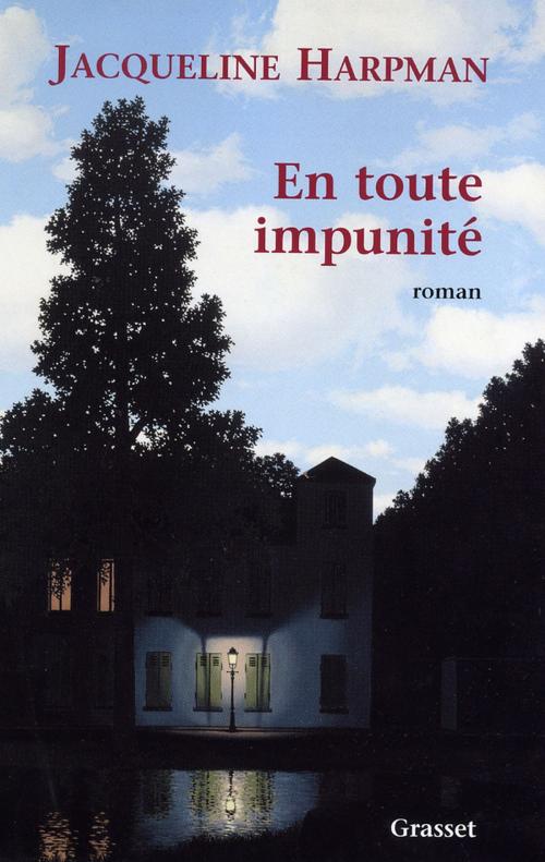 Cover of the book En toute impunité by Jacqueline Harpman, Grasset