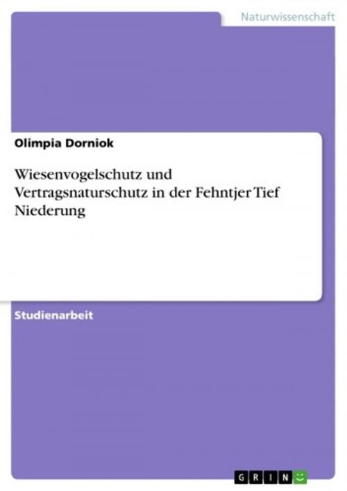 Cover of the book Wiesenvogelschutz und Vertragsnaturschutz in der Fehntjer Tief Niederung by Olimpia Dorniok, GRIN Verlag