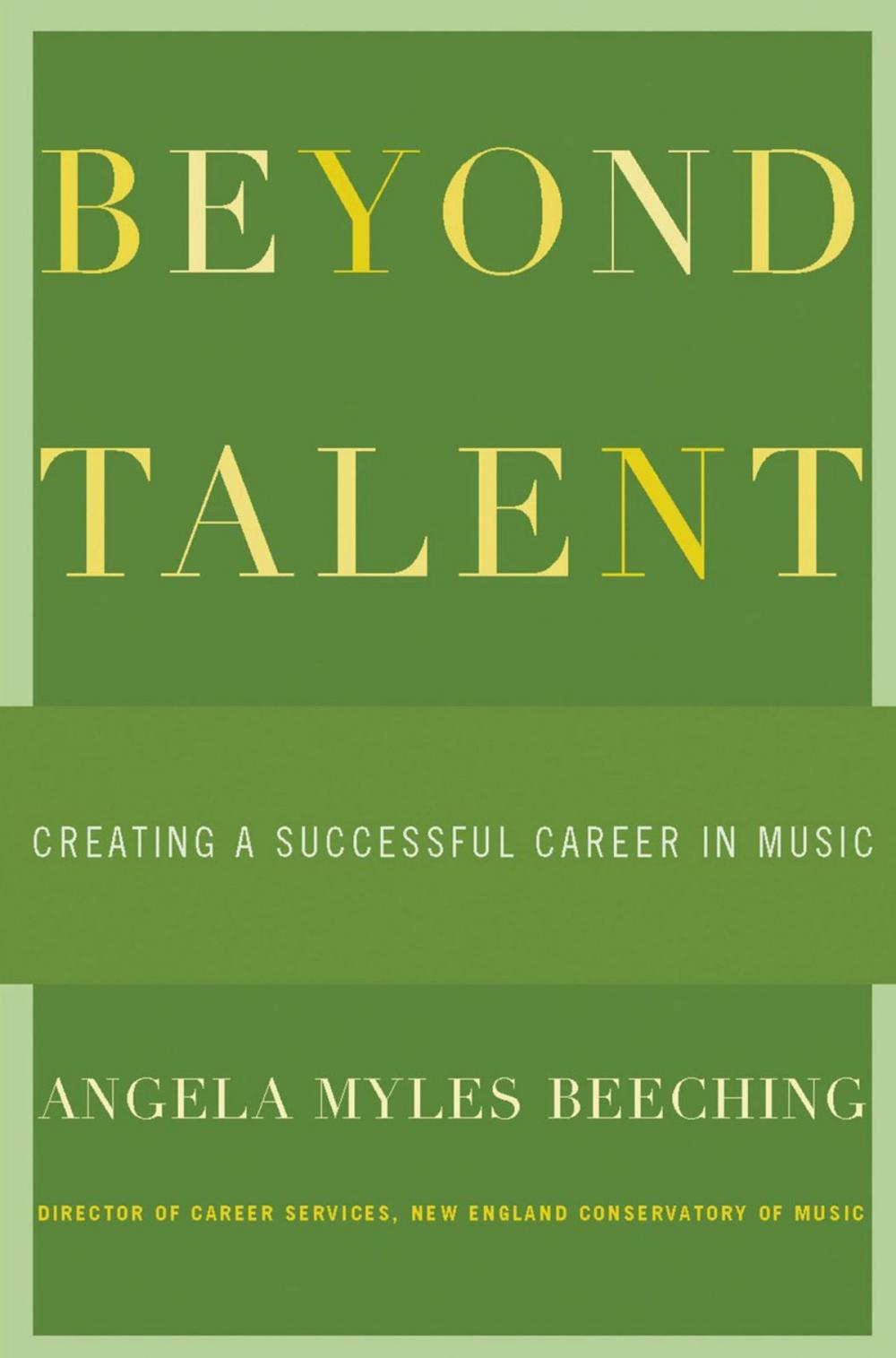 Big bigCover of Beyond Talent : Creating a Successful Career in Music