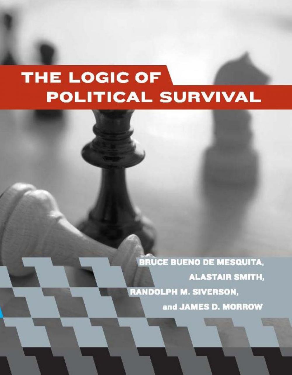 Big bigCover of The Logic of Political Survival