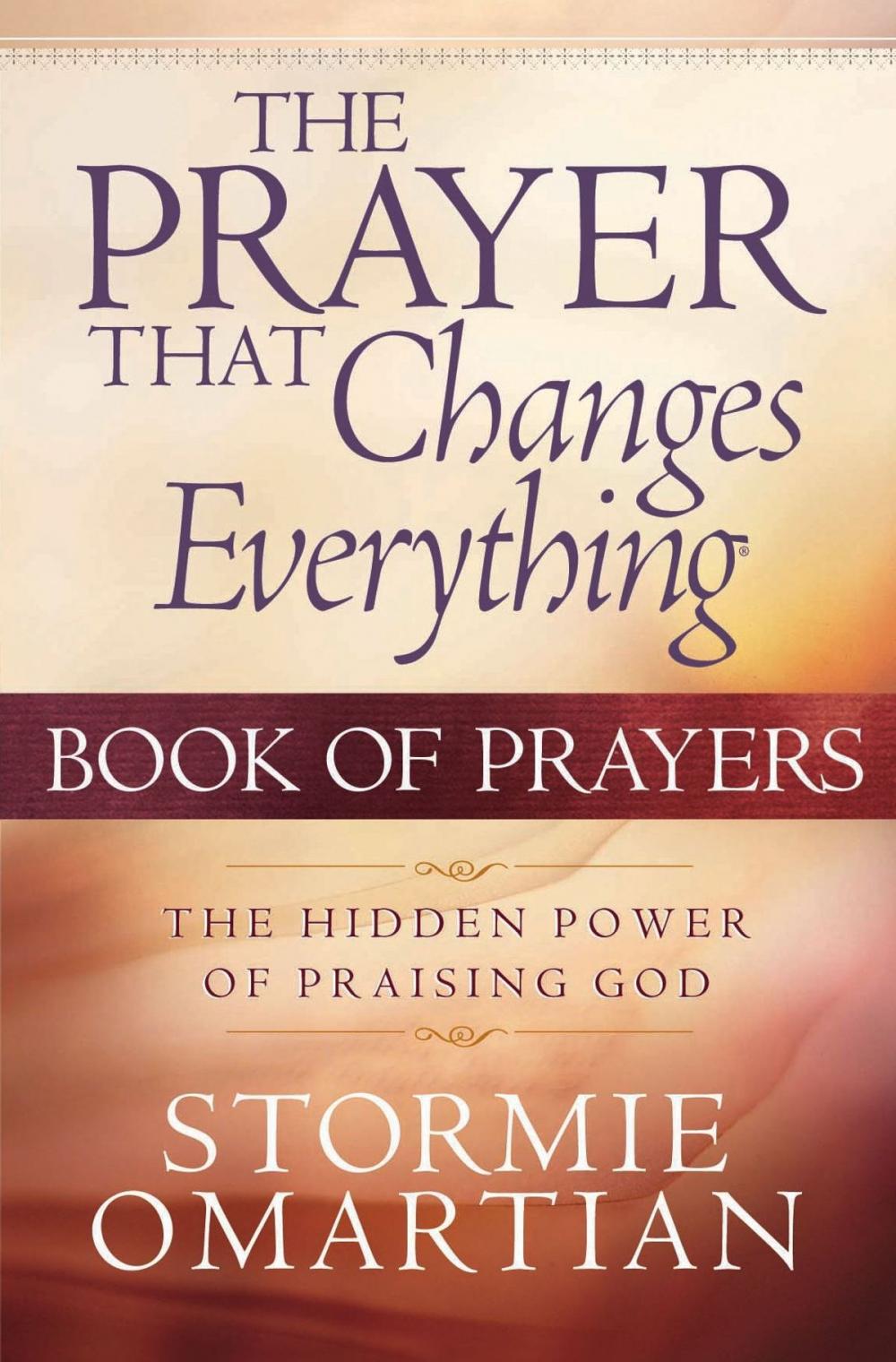 Big bigCover of The Prayer That Changes Everything® Book of Prayers