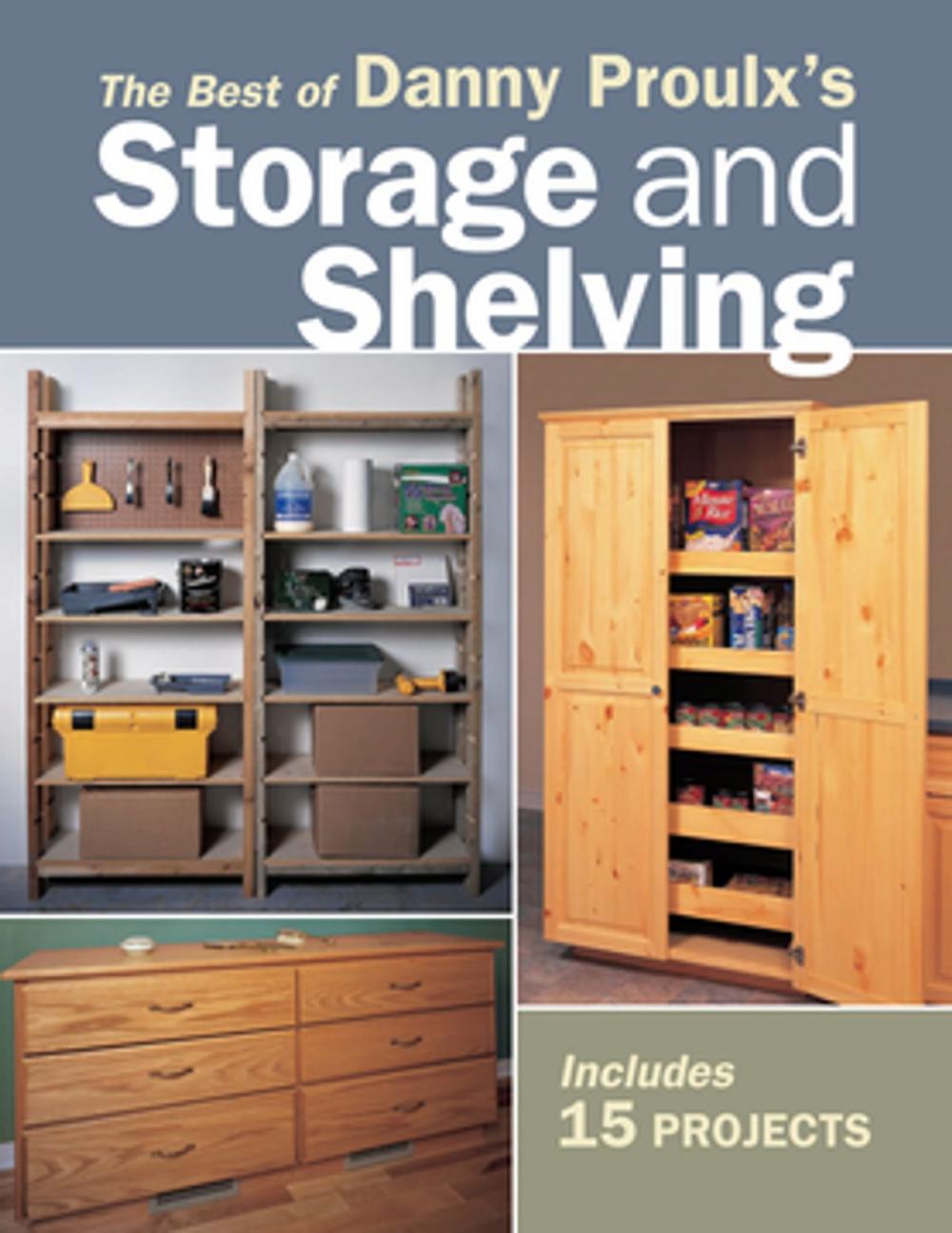 Big bigCover of The Best of Danny Proulx's Storage and Shelving