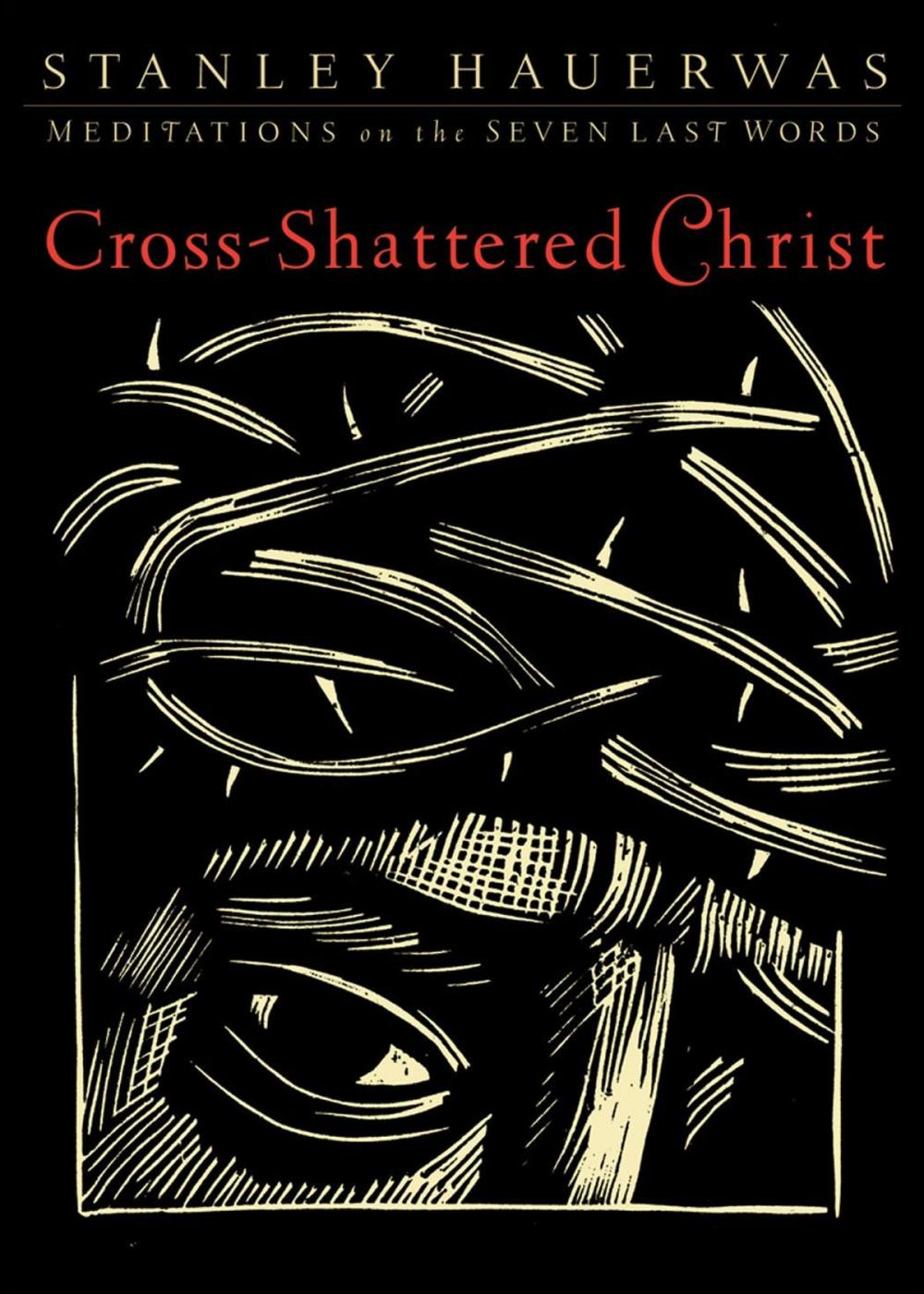 Big bigCover of Cross-Shattered Christ