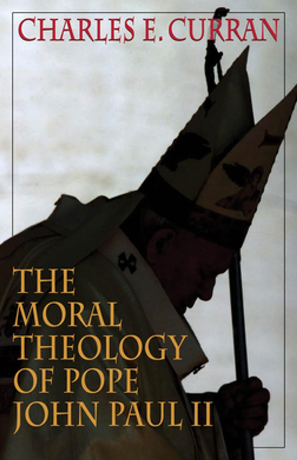 Big bigCover of The Moral Theology of Pope John Paul II