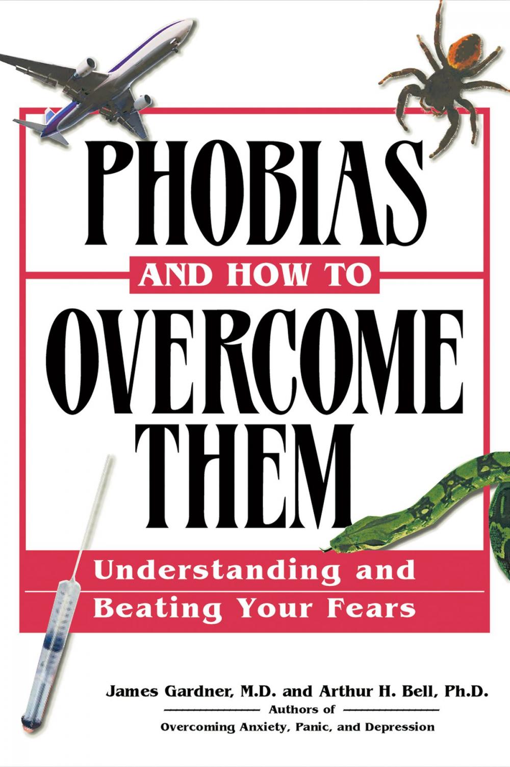 Big bigCover of Phobias and How to Overcome Them