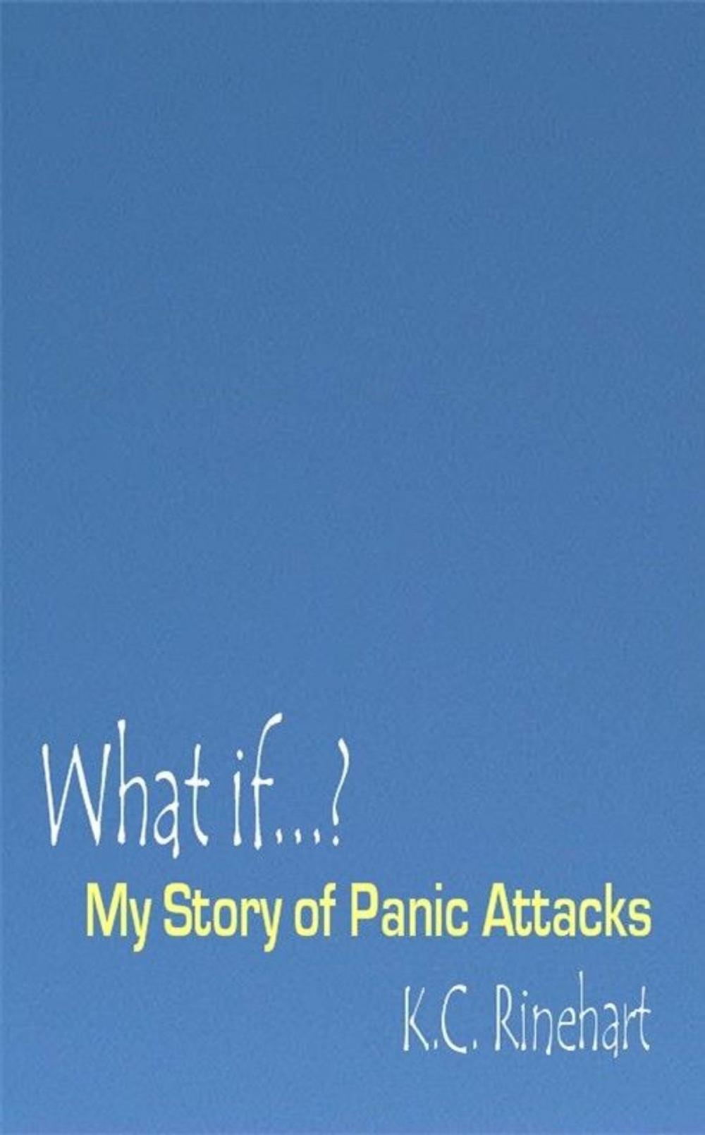 Big bigCover of What If…? My Story Of Panic Attacks