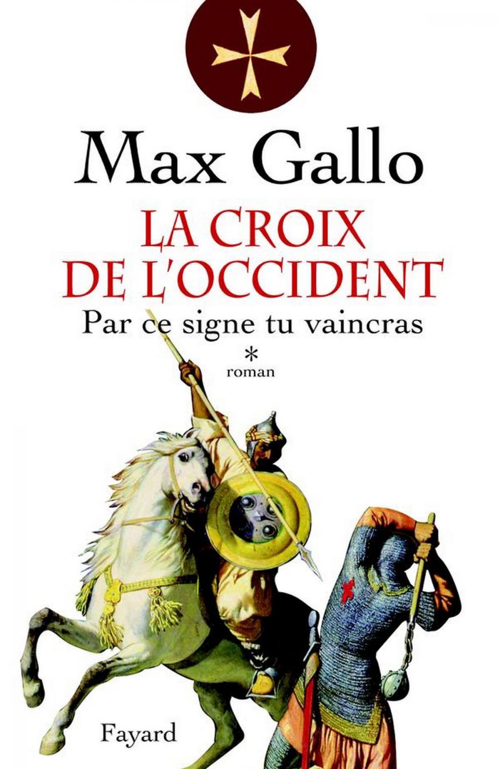 Big bigCover of La Croix de l'Occident, tome 1