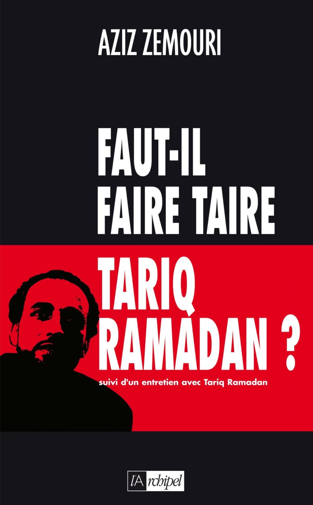 Big bigCover of Faut-il faire taire Tariq Ramadan ?