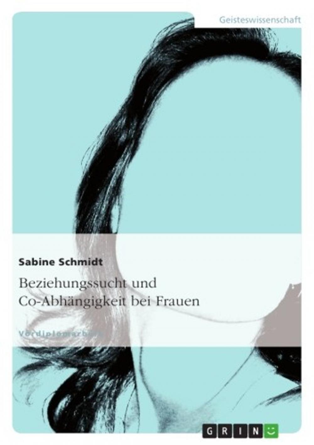 Big bigCover of Beziehungssucht und Co-Abhängigkeit bei Frauen