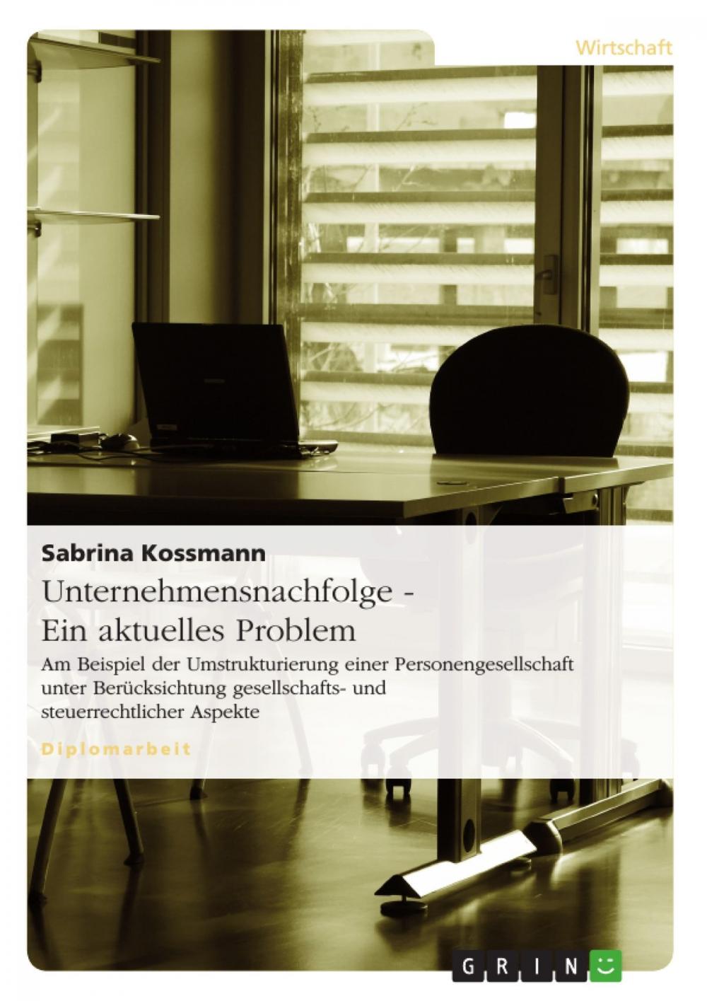 Big bigCover of Unternehmensnachfolge - Ein aktuelles Problem