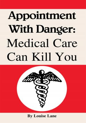 Book cover of Appointment with Danger: Medical Care Can Kill You
