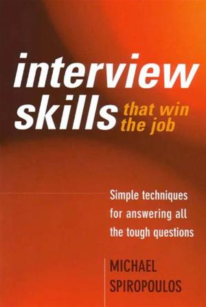 Cover of the book Interview Skills that win the job by Wendy Harmer