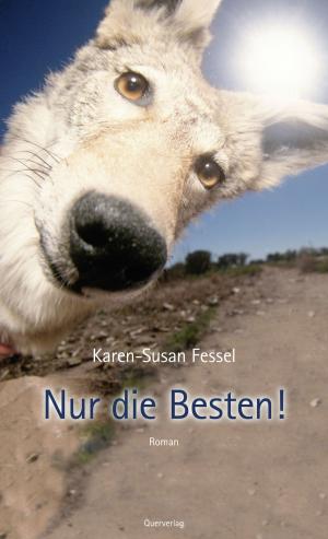Cover of the book Nur die Besten by Stephanie Gerlach, Uli Streib