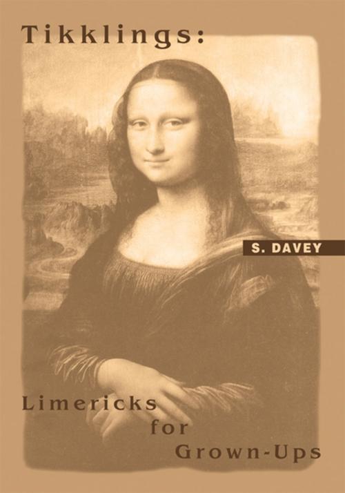 Cover of the book Tikklings: Limericks for Grown-Ups by S. Davey, iUniverse