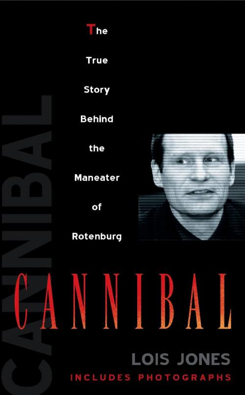 Cover of the book Cannibal by Lois Jones, Penguin Publishing Group