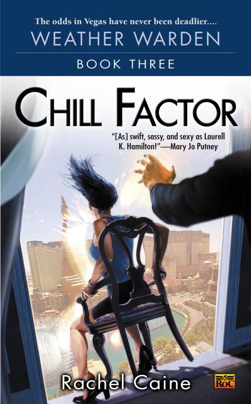 Cover of the book Chill Factor by Rachel Caine, Penguin Publishing Group