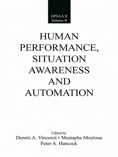 Cover of the book Human Performance, Situation Awareness, and Automation by , Taylor and Francis