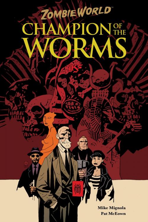 Cover of the book ZombieWorld: Champion of the Worms (2nd edition) by Mike Mignola, Dark Horse Comics
