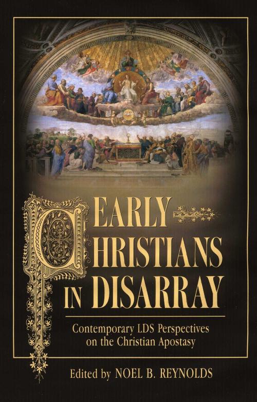 Cover of the book Early Christians In Disarray by Reynolds, Noel B., Deseret Book Company