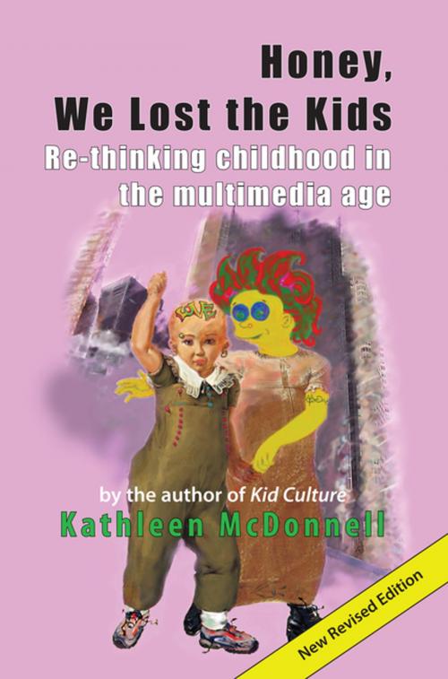 Cover of the book Honey, We Lost the Kids by Kathleen McDonnell, Second Story Press