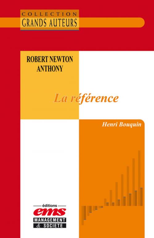 Cover of the book Robert Newton Anthony - La référence by Henri BOUQUIN, Éditions EMS