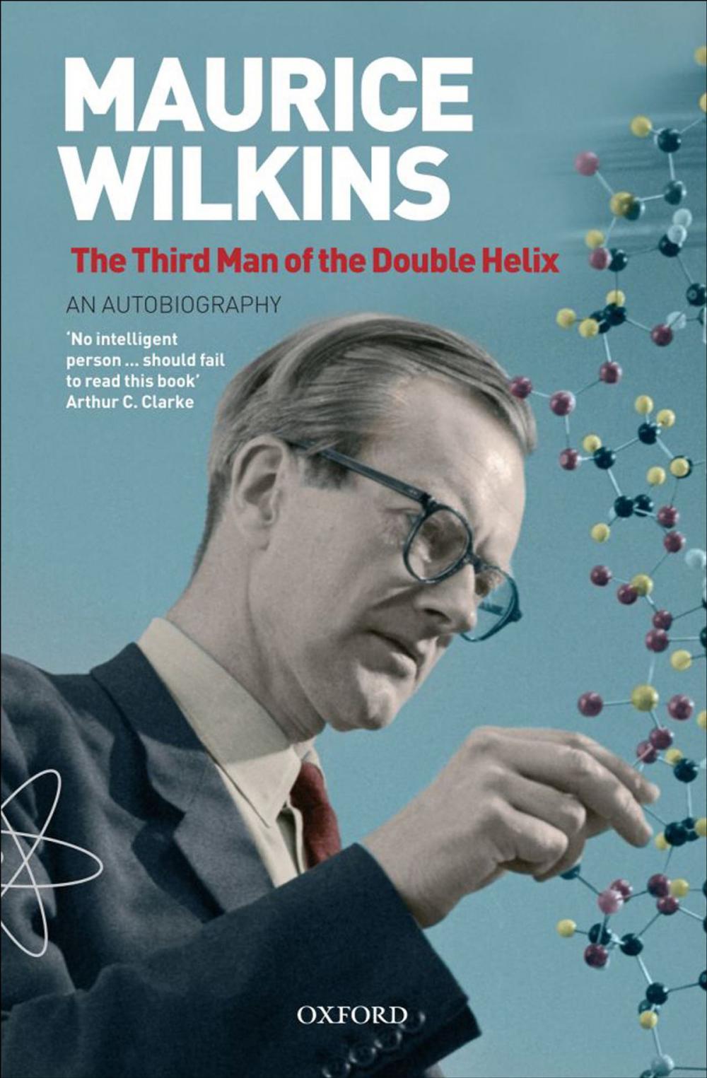 Big bigCover of Maurice Wilkins: The Third Man of the Double Helix