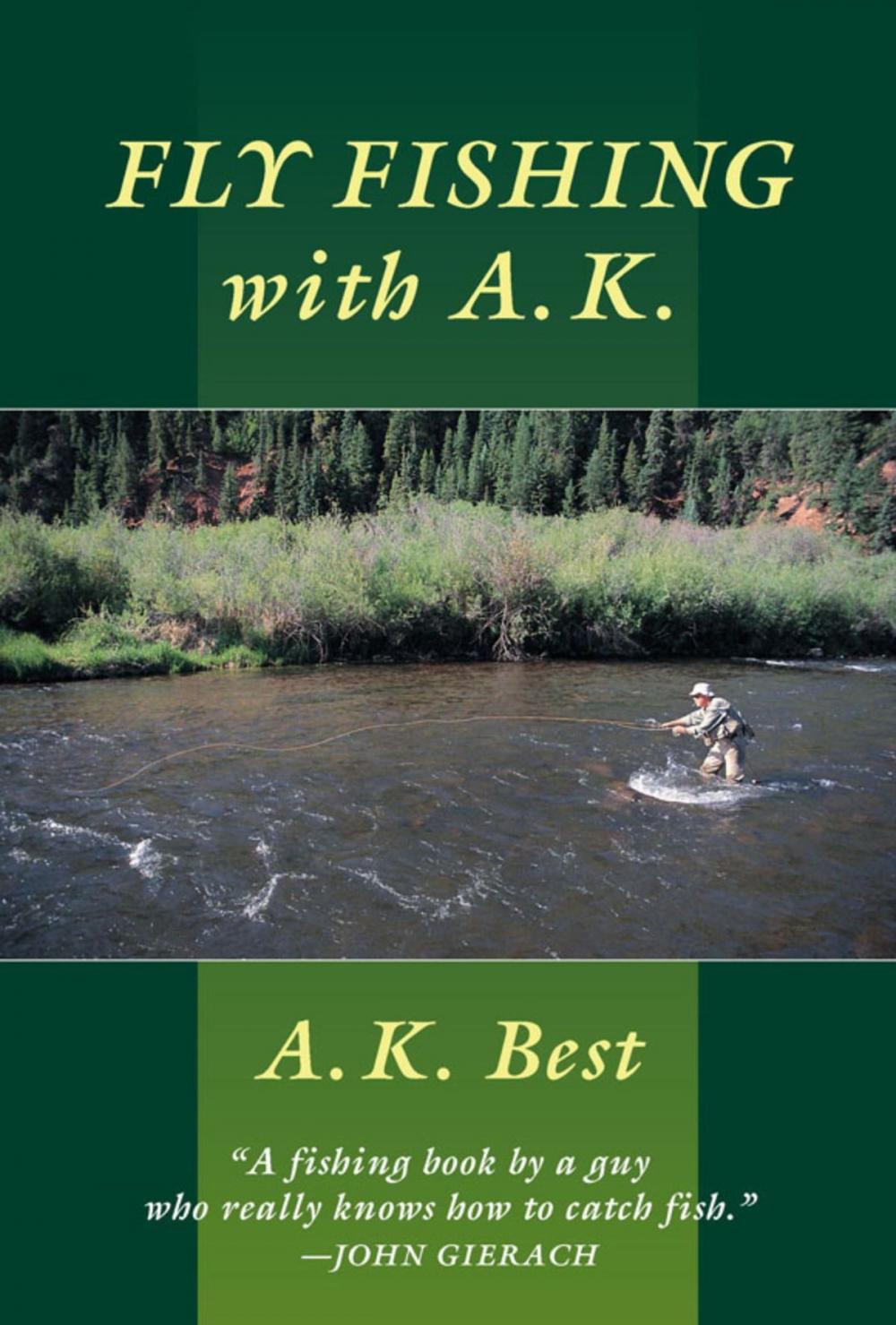 Big bigCover of Fly-Fishing with A. K.