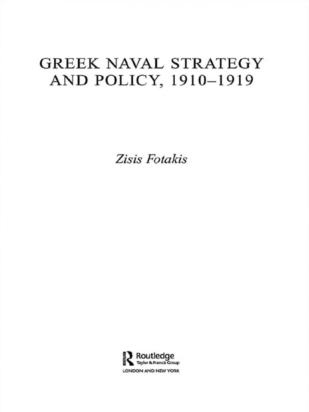 Big bigCover of Greek Naval Strategy and Policy 1910-1919