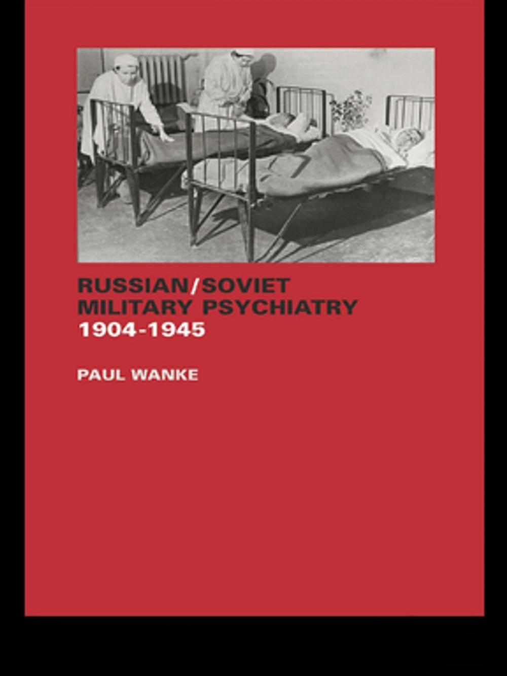 Big bigCover of Russian/Soviet Military Psychiatry 1904-1945