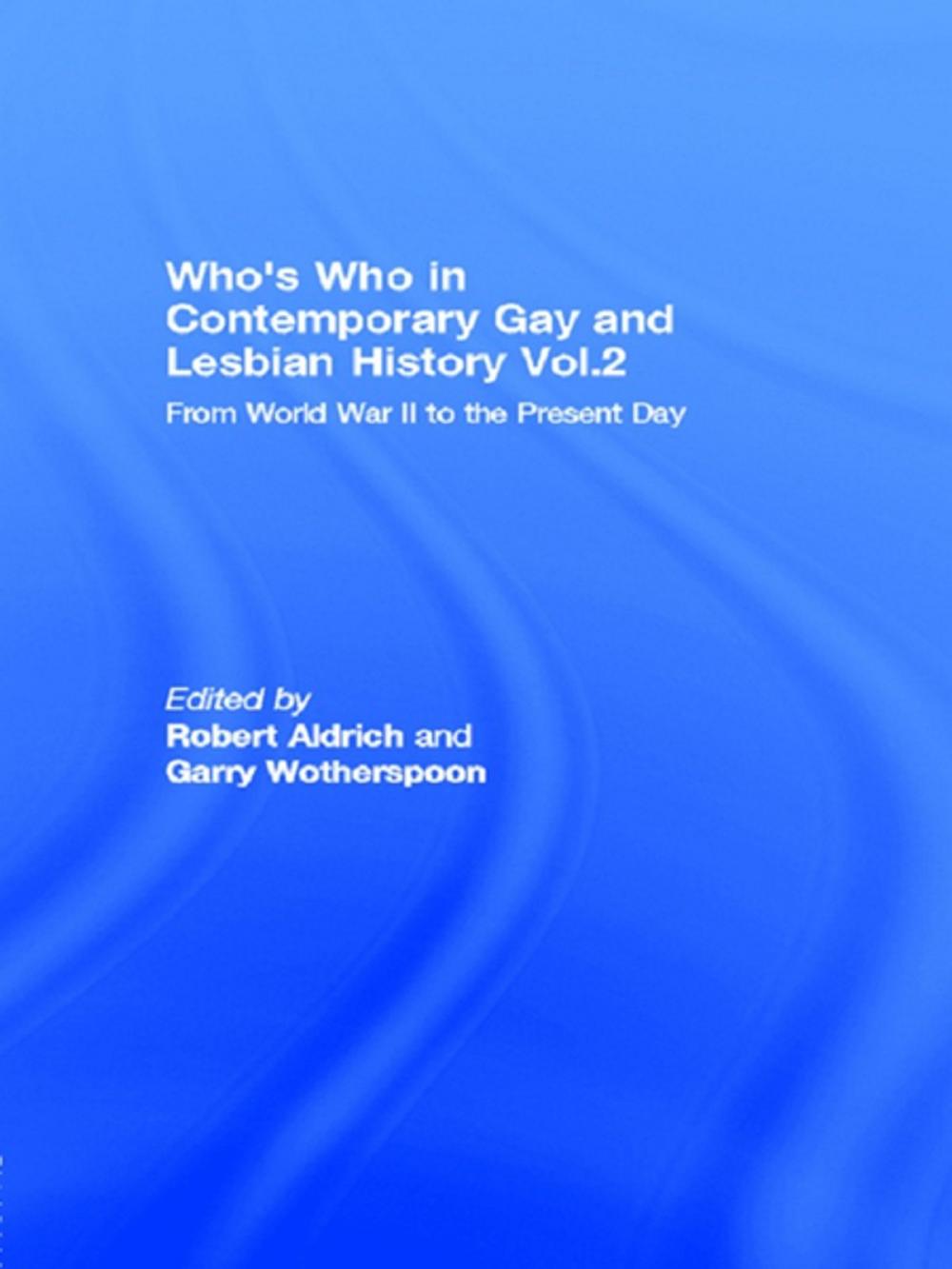 Big bigCover of Who's Who in Contemporary Gay and Lesbian History Vol.2