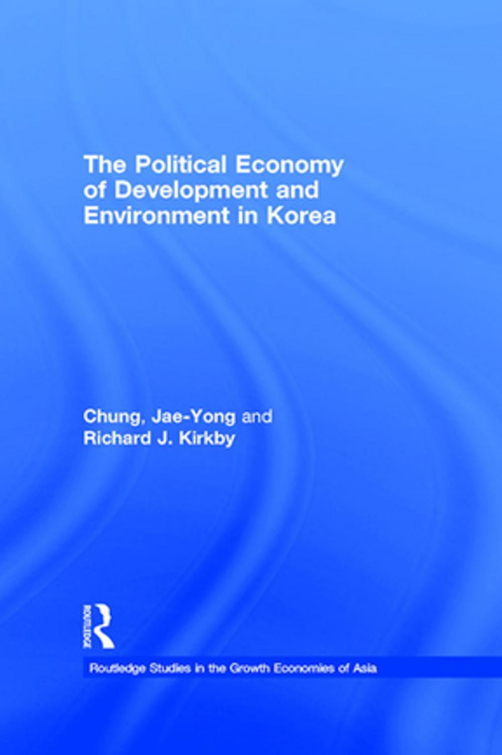 Big bigCover of The Political Economy of Development and Environment in Korea