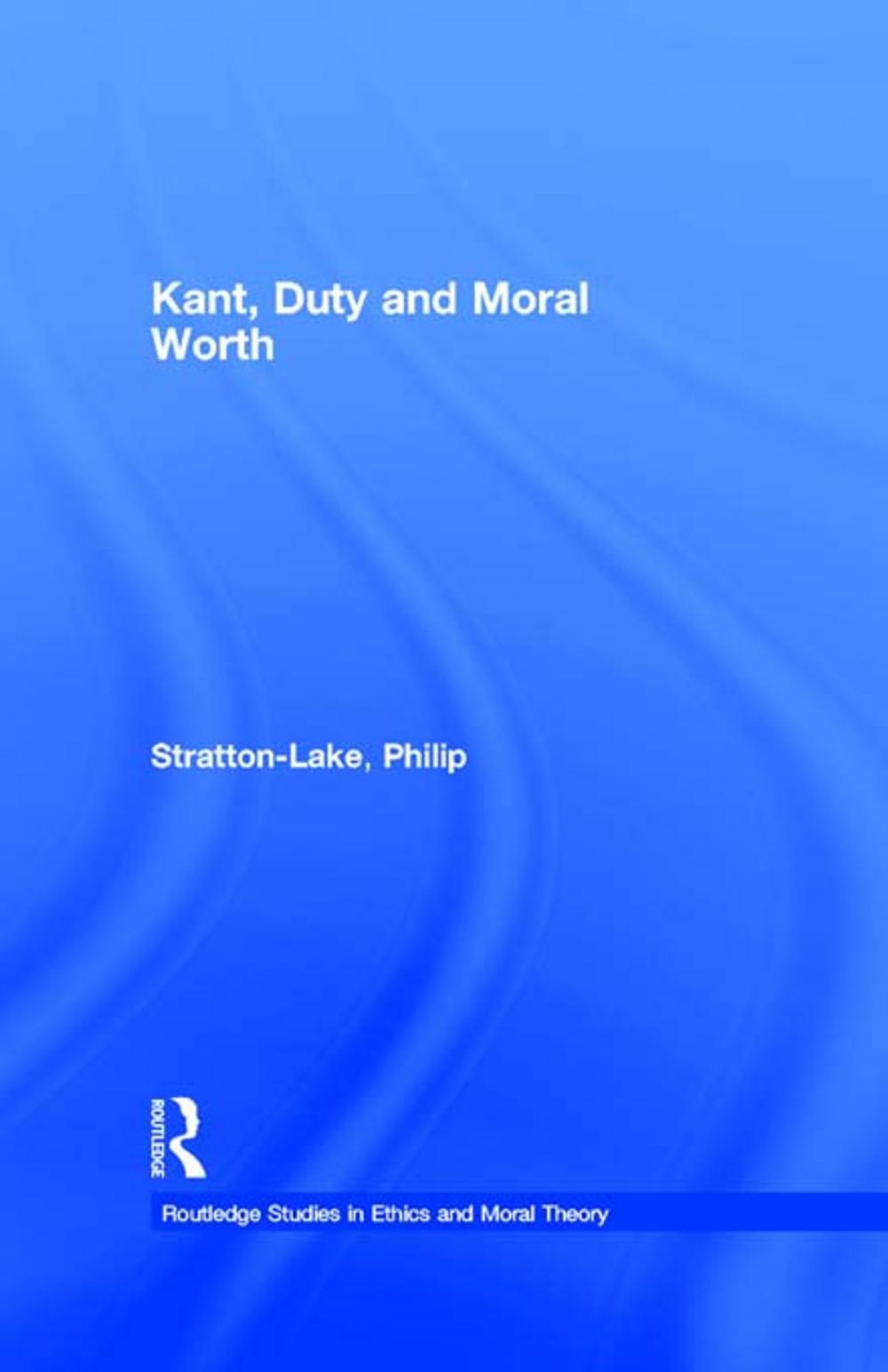 Big bigCover of Kant, Duty and Moral Worth