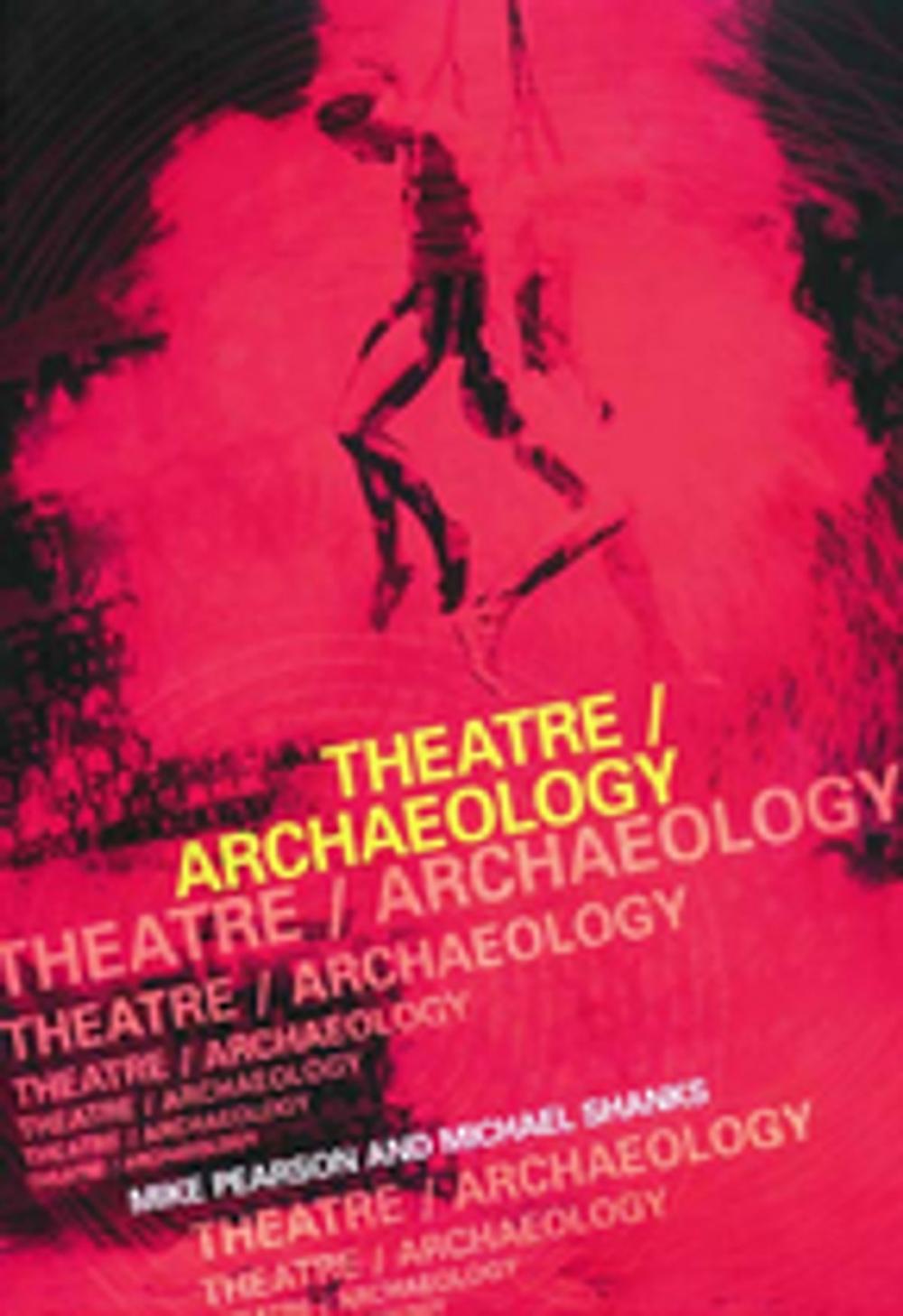 Big bigCover of Theatre/Archaeology