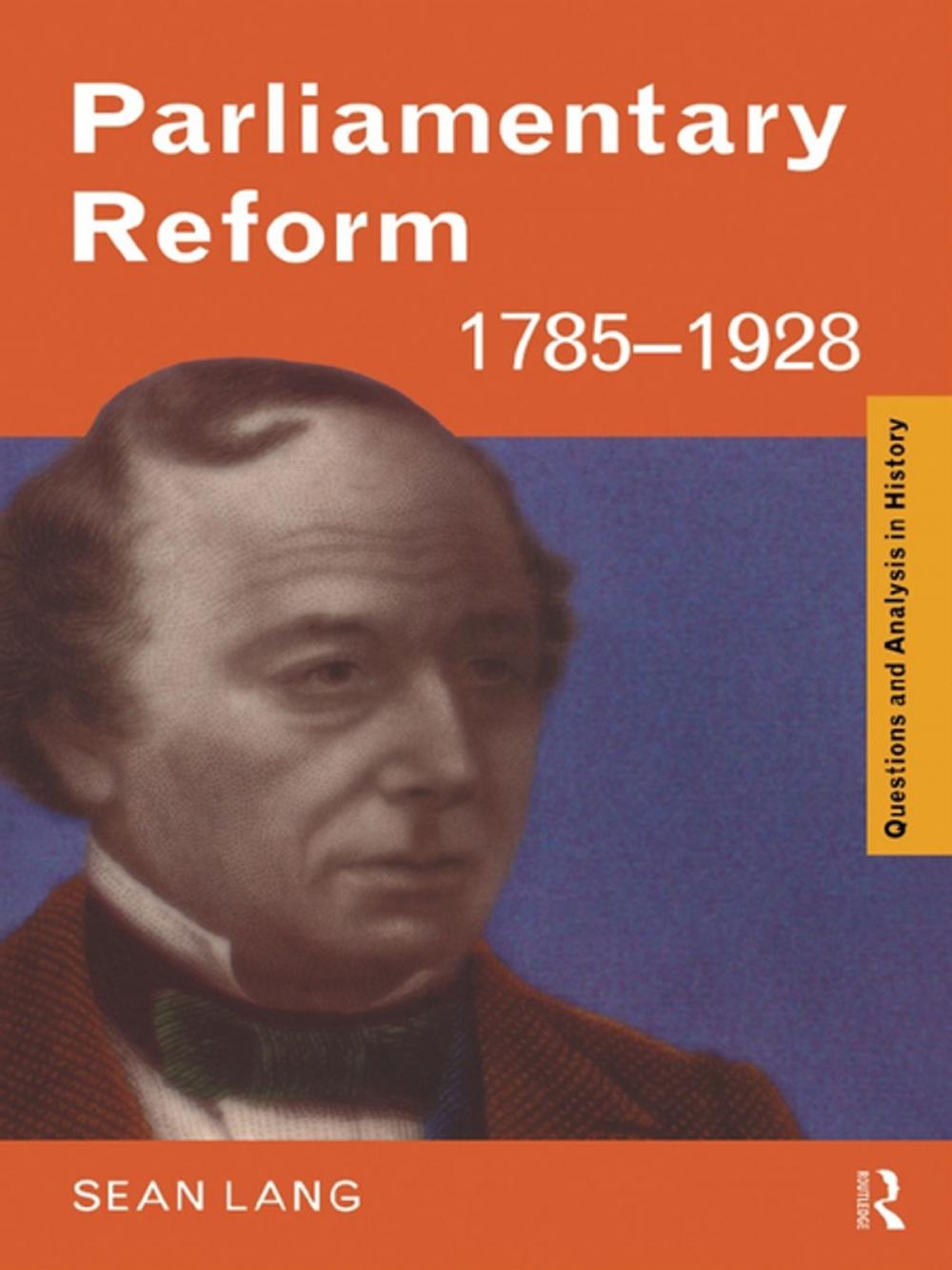 Big bigCover of Parliamentary Reform 1785-1928