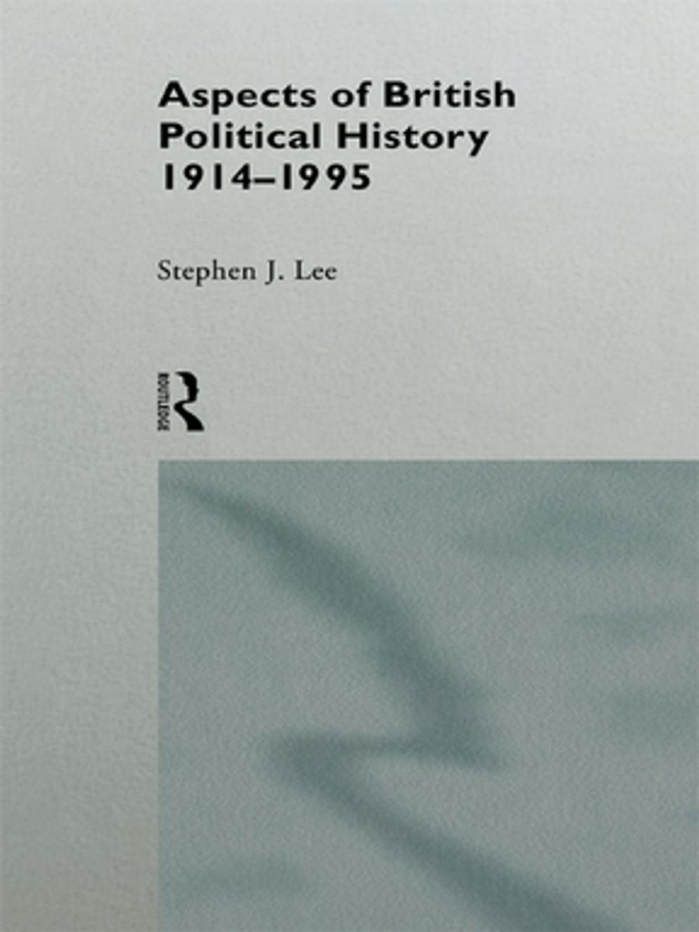 Big bigCover of Aspects of British Political History 1914-1995