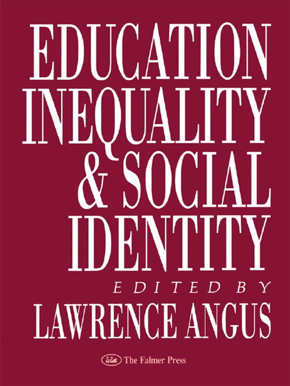 Big bigCover of Education, Inequality And Social Identity